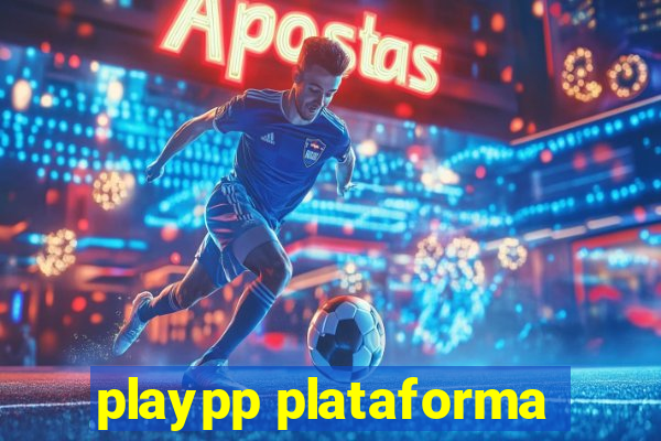 playpp plataforma